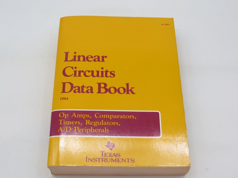 Linear Circuits Data Book 1984 Op Amps, Comparators, Timers... Texas Instruments