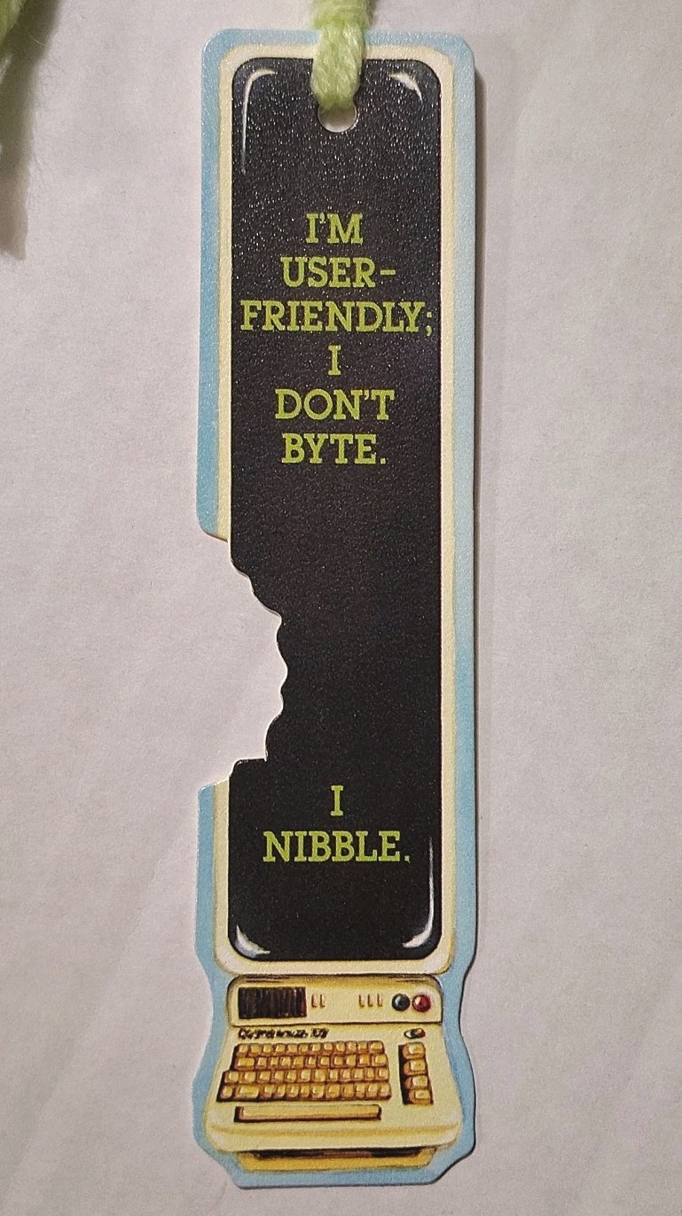 Vintage 1983 Computer Humor Bookmark I Don't Byte I Nibble Sunshine Thoughts NOS