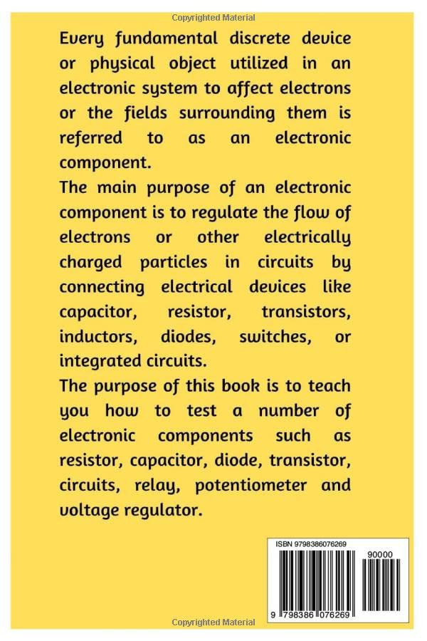 The Basics Of Testing Electronic Components: A Complete Guide To Test Circuits,