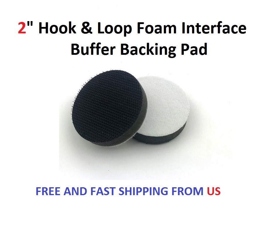 2" Hook & Loop Foam Interface Buffer Backing Pad