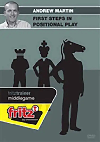 First Steps in Positional Play - Andrew Martin