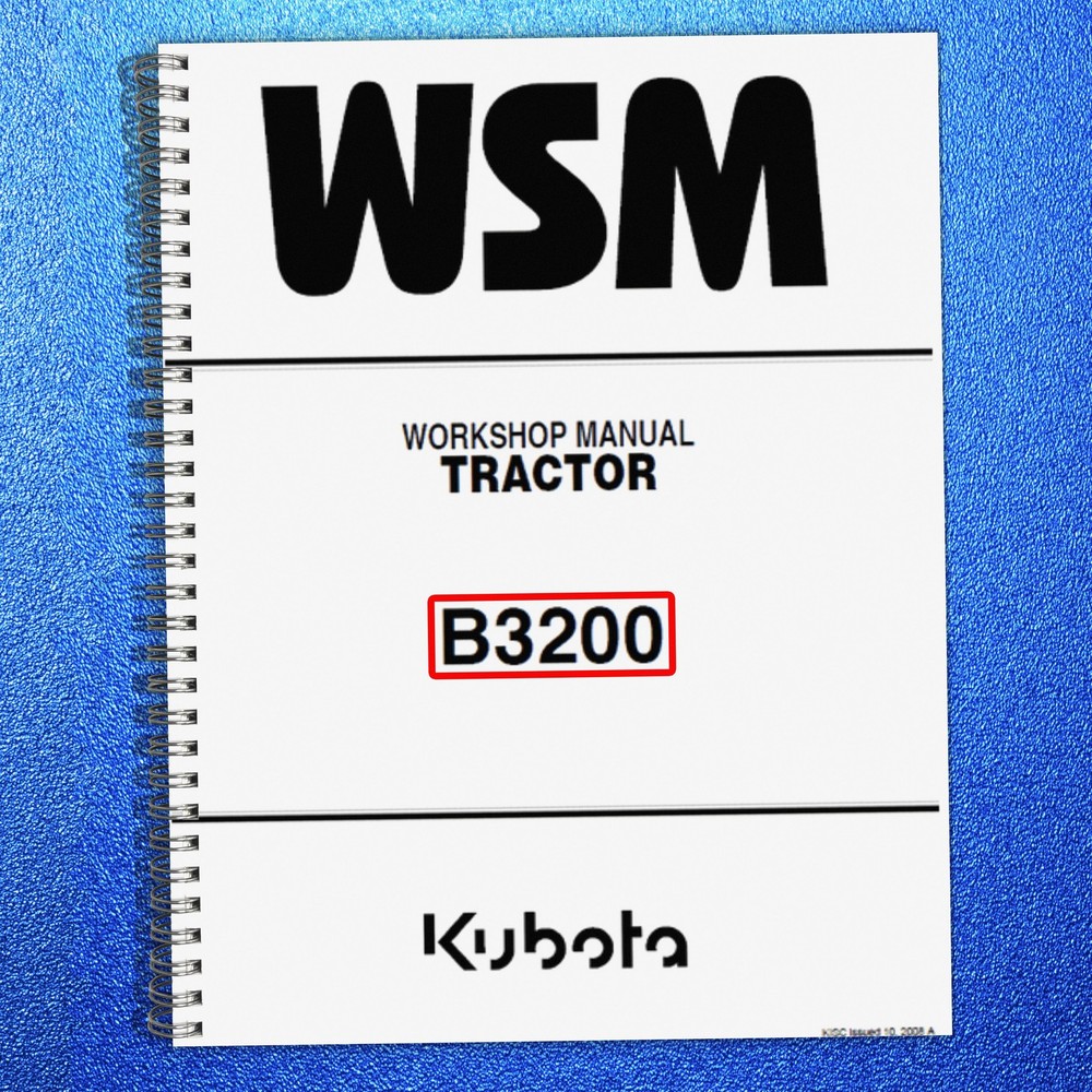 KUBOTA B3200 TRACTOR WORKSHOP MANUAL TRACTOR OPERATORS GUIDE - DOUBLE LOOP BOUND
