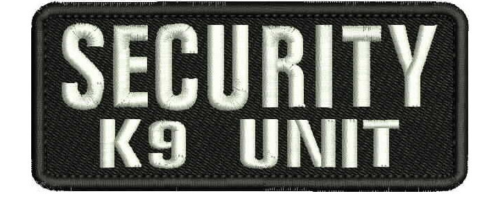 SECURITY k9 unit embroidery patches 2x5 hook on back white letters