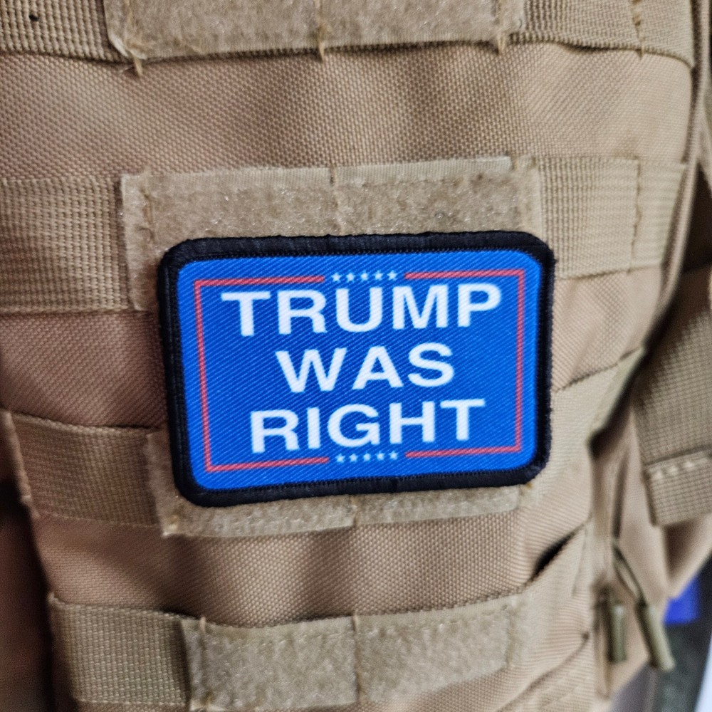 TRUMP was right meme morale patch 2"x3" hook and loop tactical