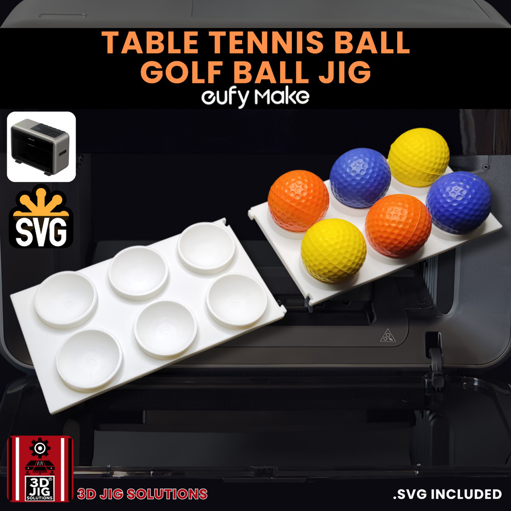 EufyMake E1 UV Printer Jig | Golf & Table Tennis Ball Template