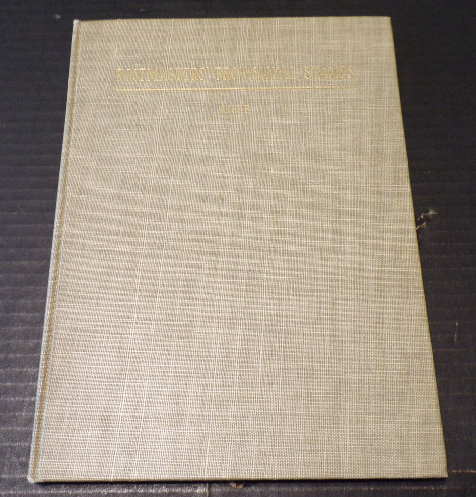 Postage Stamps of the United States Part 1:Postmasters' Provisionals, Luff (L40)