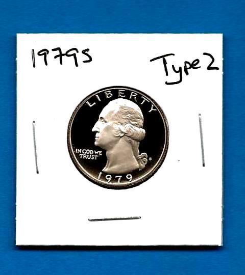 1979 S Proof Type 2  Washington Quarter- Clear S