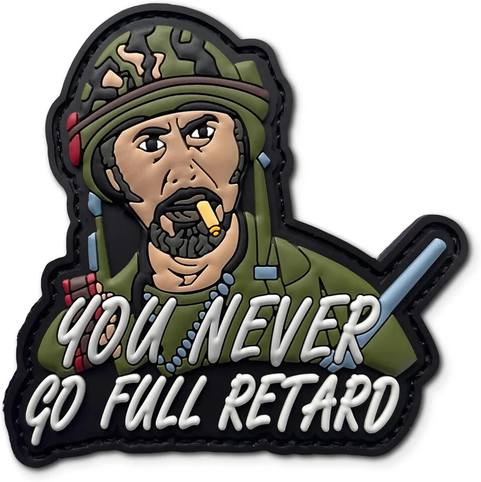 Never Go Full Retard PVC Patch: Humorous Morale Patch 3"×3", Full-R Green