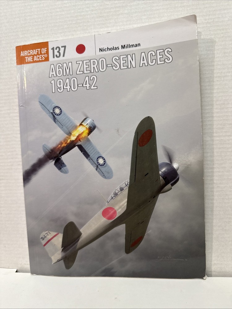 Nicholas Millman / A6M Zero-Sen Aces 1940-42 2019 Airplane Jet Book