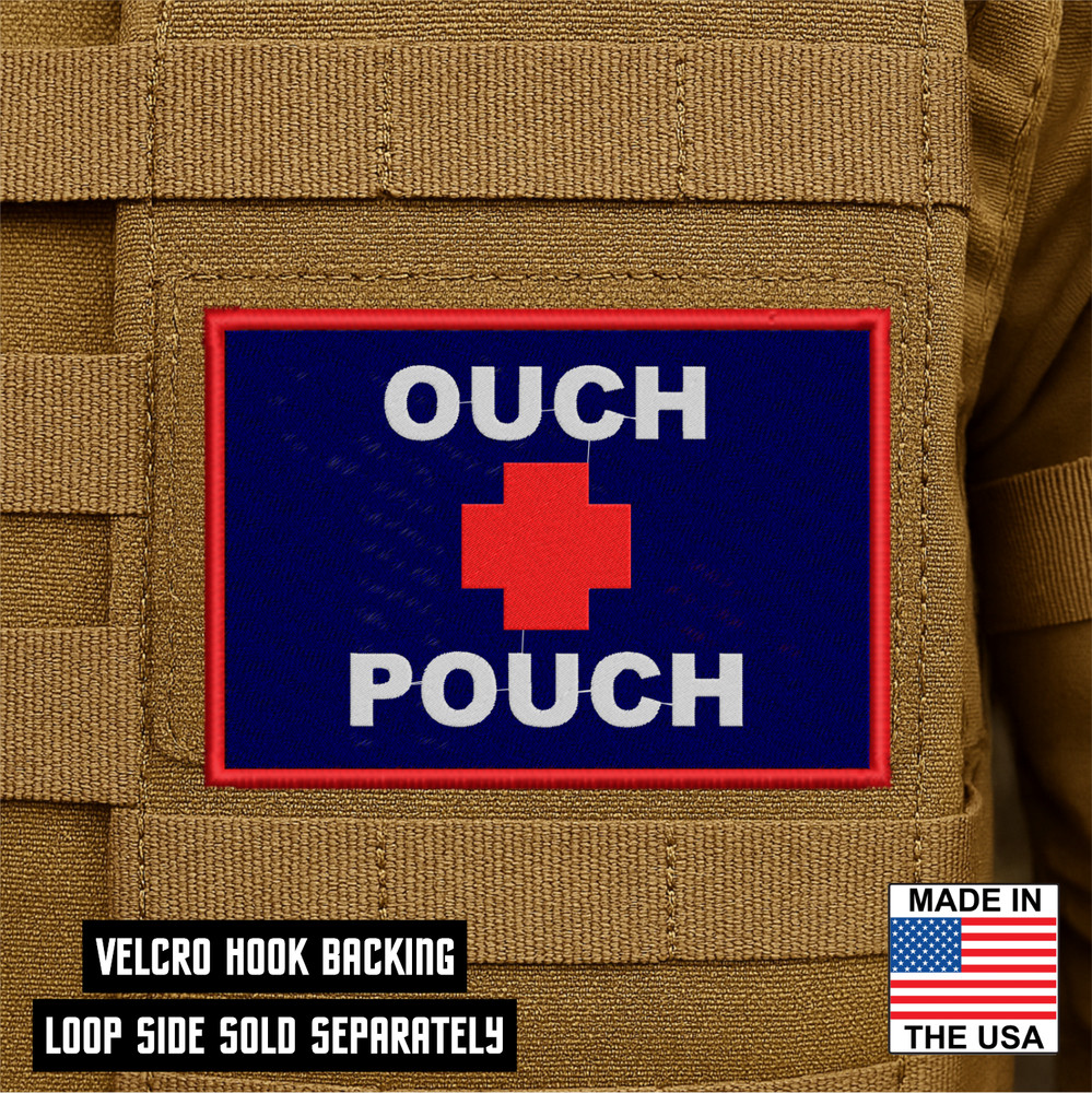 Ouch Pouch Funny Morale Patch - 2" X 3" Hook & Loop IFAK or Med Pouch ID Patch