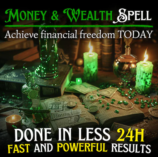 Money Spell That Will Actually Work! Fast Results 35+ Years Experience Guarantee