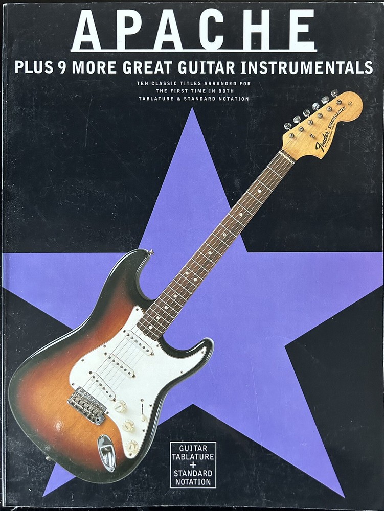 Apache plus 9 More Great Guitar Instrumentals - Tabulature and Standard Notation