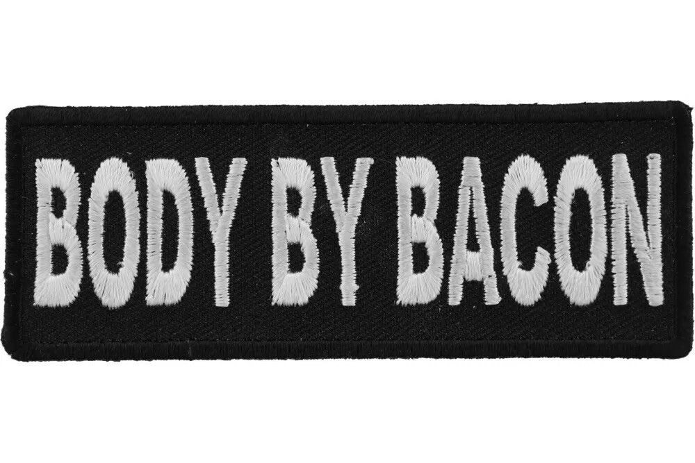 BODY BY BACON FUNNY EMBROIDERED PATCH