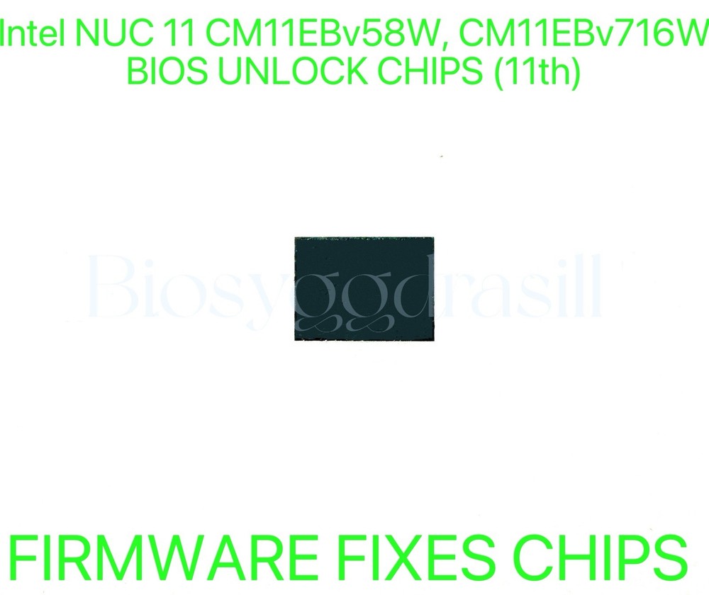 Intel NUC 11 Compute CM11EBv58W, CM11EBv716W, ADMIN NO PASSWORD BIOS CHIP