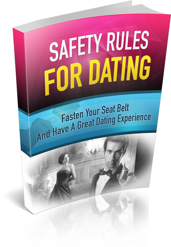 SAFETY RULES FOR DATING