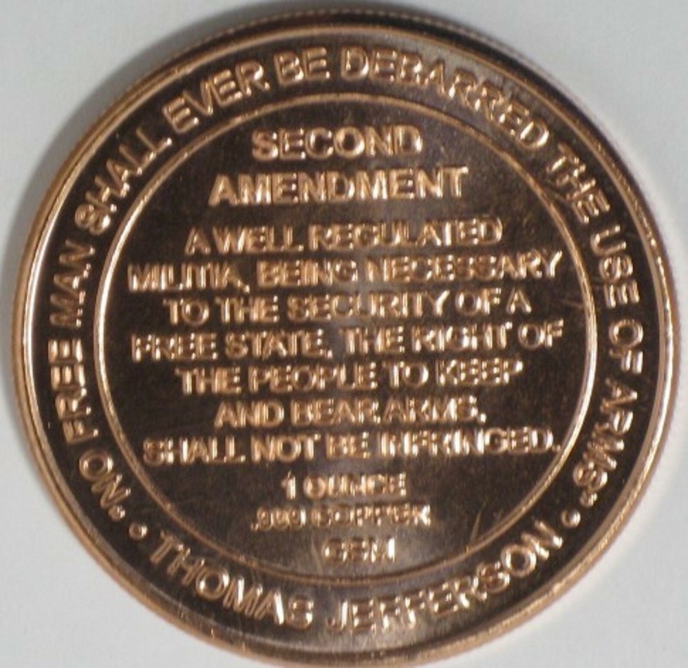 CONSTITUTIONAL RIGHT TO BEAR ARMS 1 OZ SECOND AMENDMENT .999 COPPER COIN