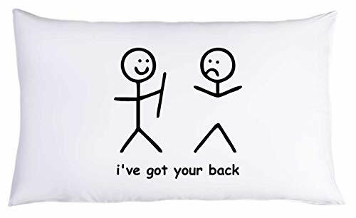 i've got your back Funny Pillowcase Gift (1 Queen Pillowcase)