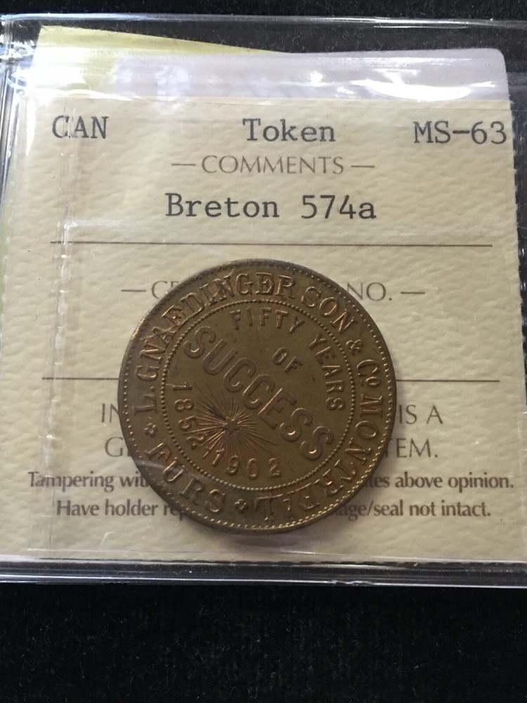 Canada,  Token, Breton # 574a   ICCS Graded**MS-63**