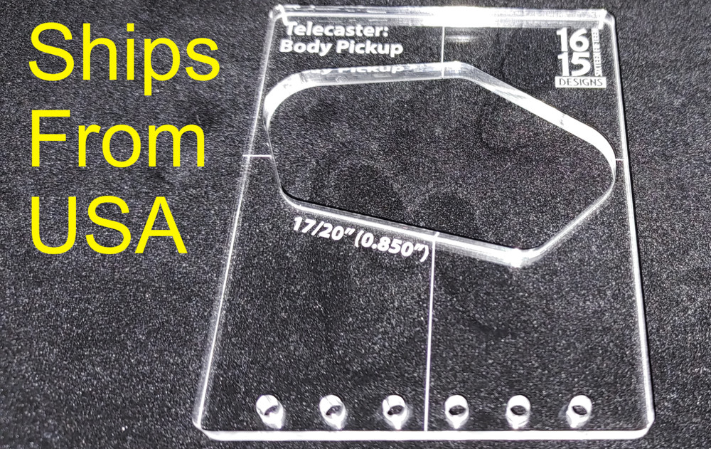 Acrylic Telecaster Bridge Pickup Routing Template - 1615 Designs
