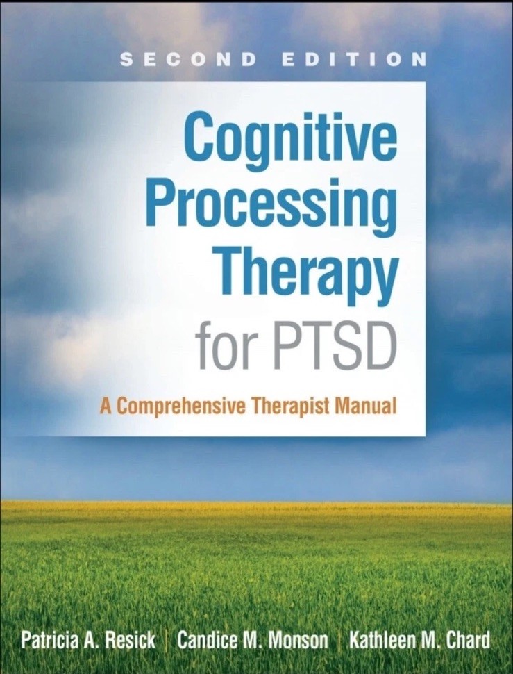 Cognitive Processing Therapy for PTSD : A Comprehensive Therapist Manual by...