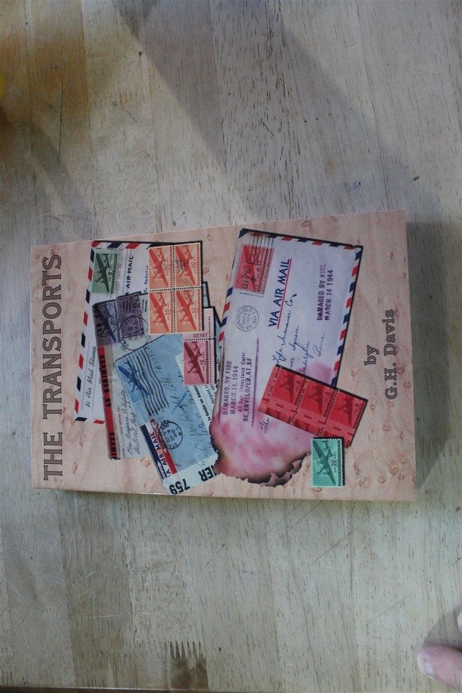 THE TRANSPORTS - US AIRMAIL STAMPS BOOK - G H DAVIS 1999