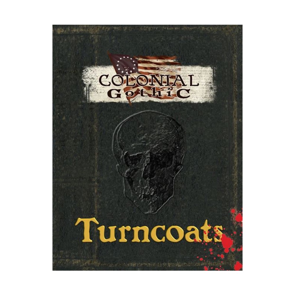 Rogue Games Colonial Gothic Turncoats New