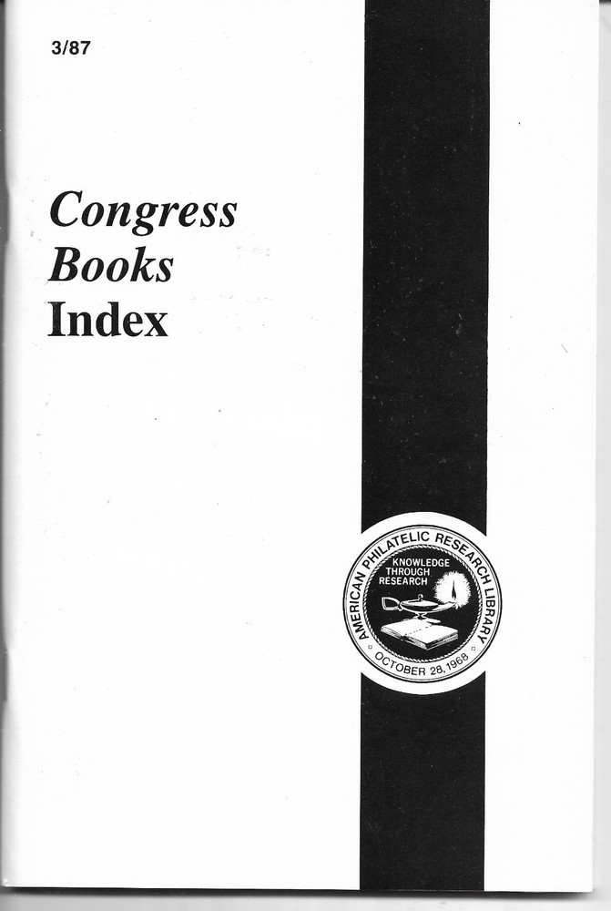 Congress Book Index, Philatelic Literature Review; APRL (Sept. 1987, 228 pages)