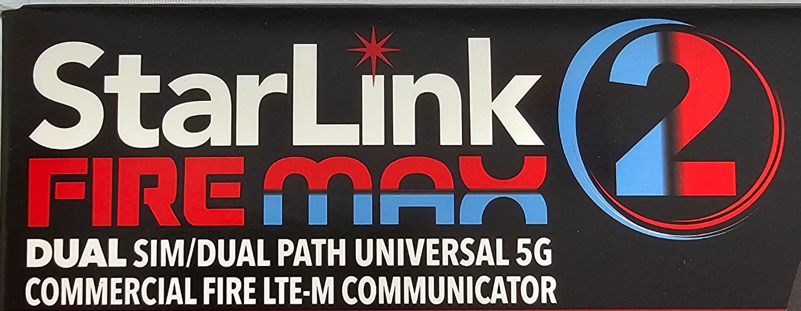 StarLink Dual SIM/Dual 5G Commercial Fire Alarm LTE-M Communicator SLE-MAX2-FIRE