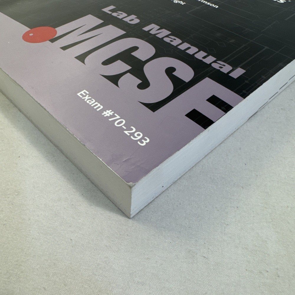 McSe Lab Manual Exam #70-293 Planning A Microsoft Windows Server 2003 Network