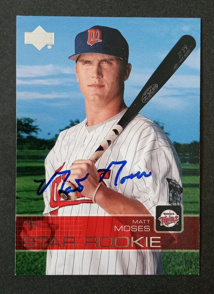 2003 Upper Deck SIGNED: Matt Moses, TWINS #46