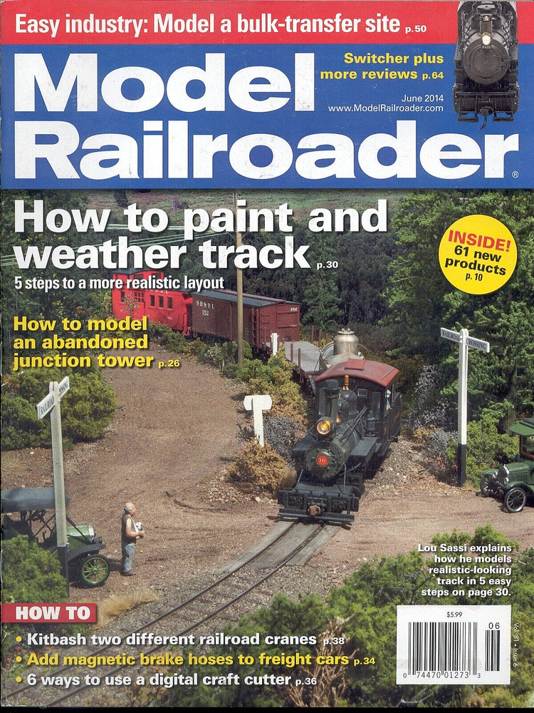 Model Railroader - June, 2014 - 'How To Weather Track'