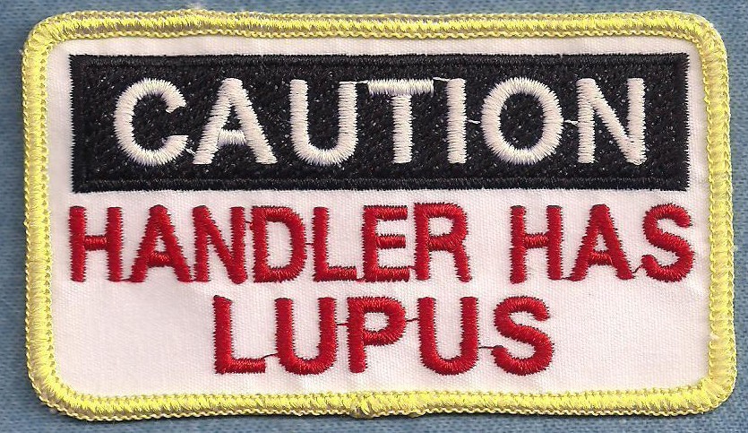 CAUTION HANDLER HAS LUPUS - service dog vest patch