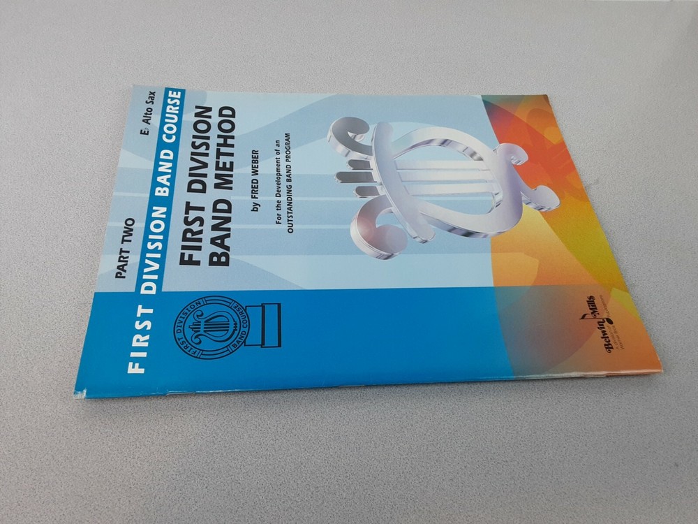 Belwin Mills First Division Band Method Part Two E Flat Alto Saxophone Book (BR1