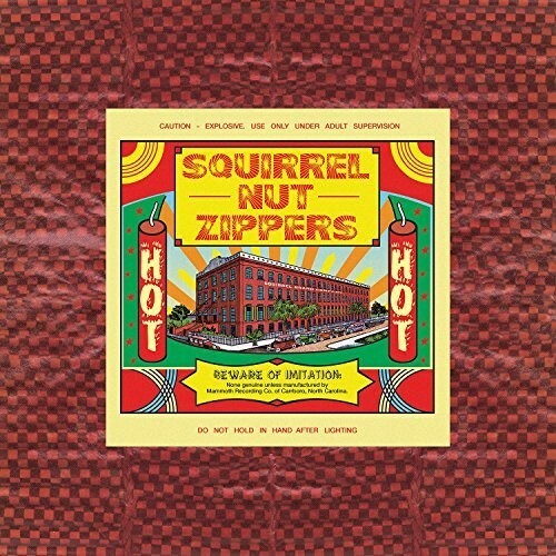 Hot by Squirrel Nut Zippers (Record, 2016)