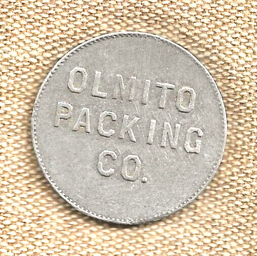 c1920s OLMITO TX $1.00 PICKER'S TOKEN - OLMITO PACKING CO., VEGETABLES PROCESSOR