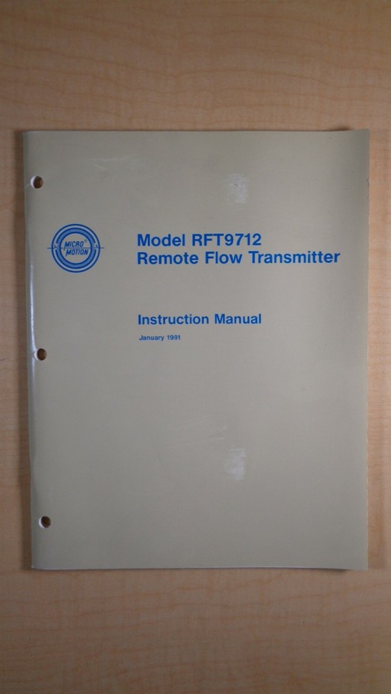 MicroMotion Model RFT9712 Remote Flow Transmitter Instruction Manual 8E B1