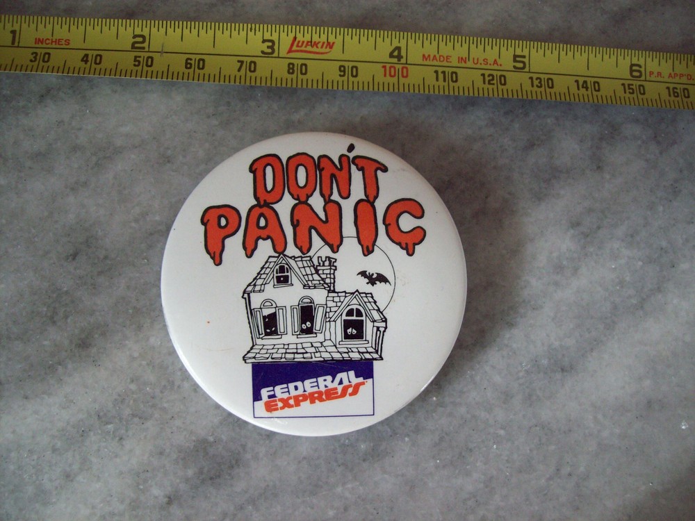 FEDERAL  EXPRESS DON'T PANIC HALLOWEEN  HAUNTED HOUSE   PIN BUTTON