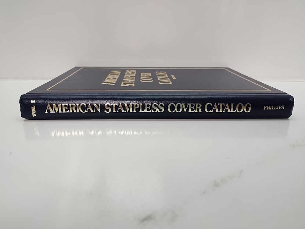 American Stampless Cover Catalog Volume 1 Fourth Edition 1985