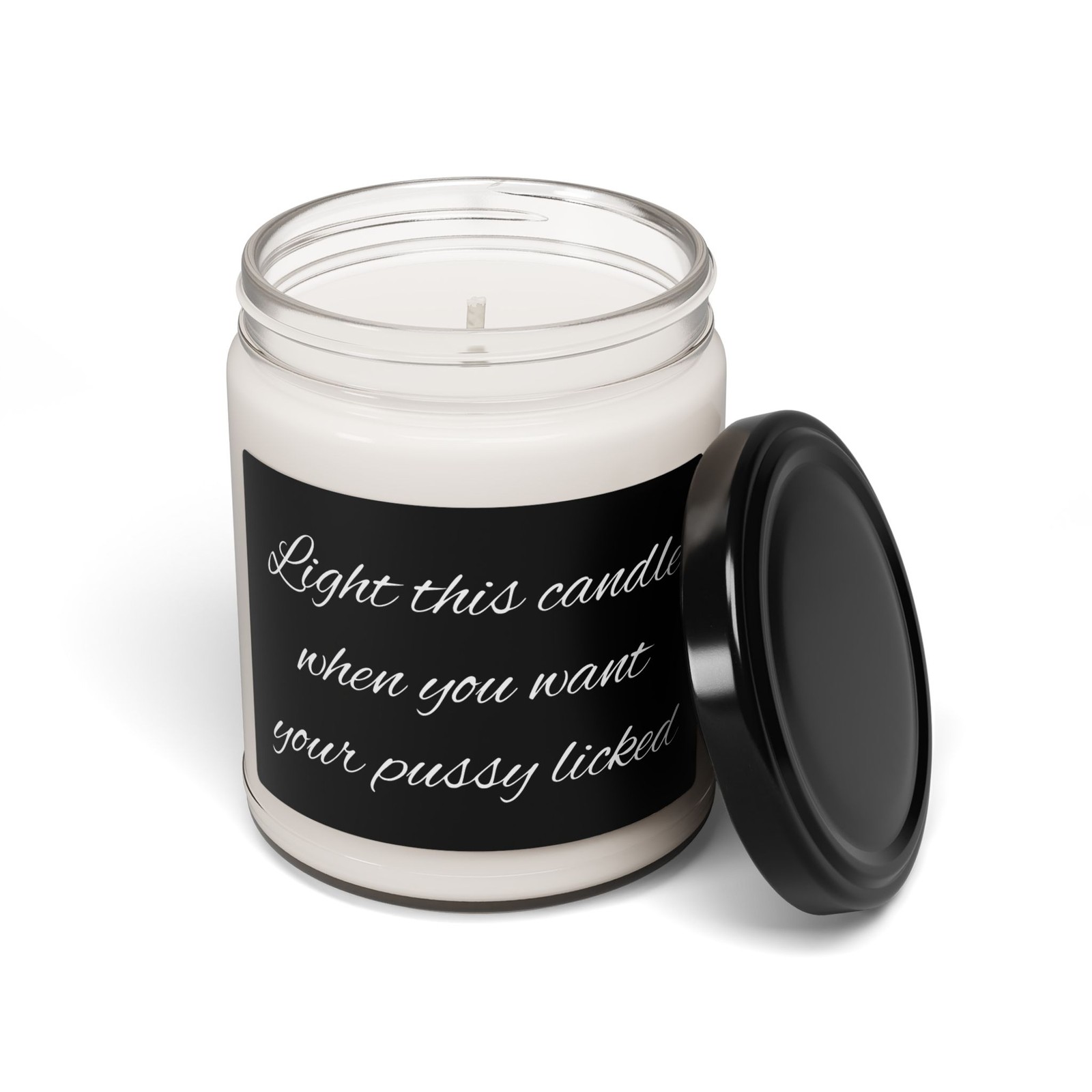Light This Candle When You Want your Pussy Licked - Scented Soy Candle, 9oz