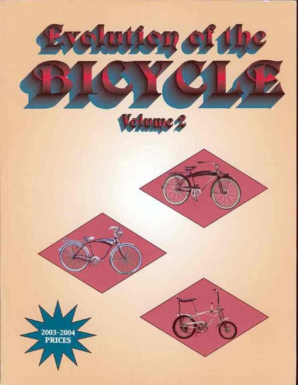 antique bike EVOLUTION OF THE BICYCLE Volume 2 book BIKE BIBLE!