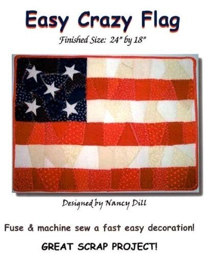 Easy Crazy Flag Quilt Pattern ~ Fusible Applique Wall Hanging Pattern