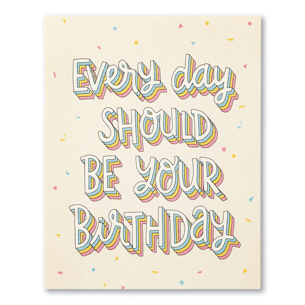 Belated Birthday Greeting Card - Every Day