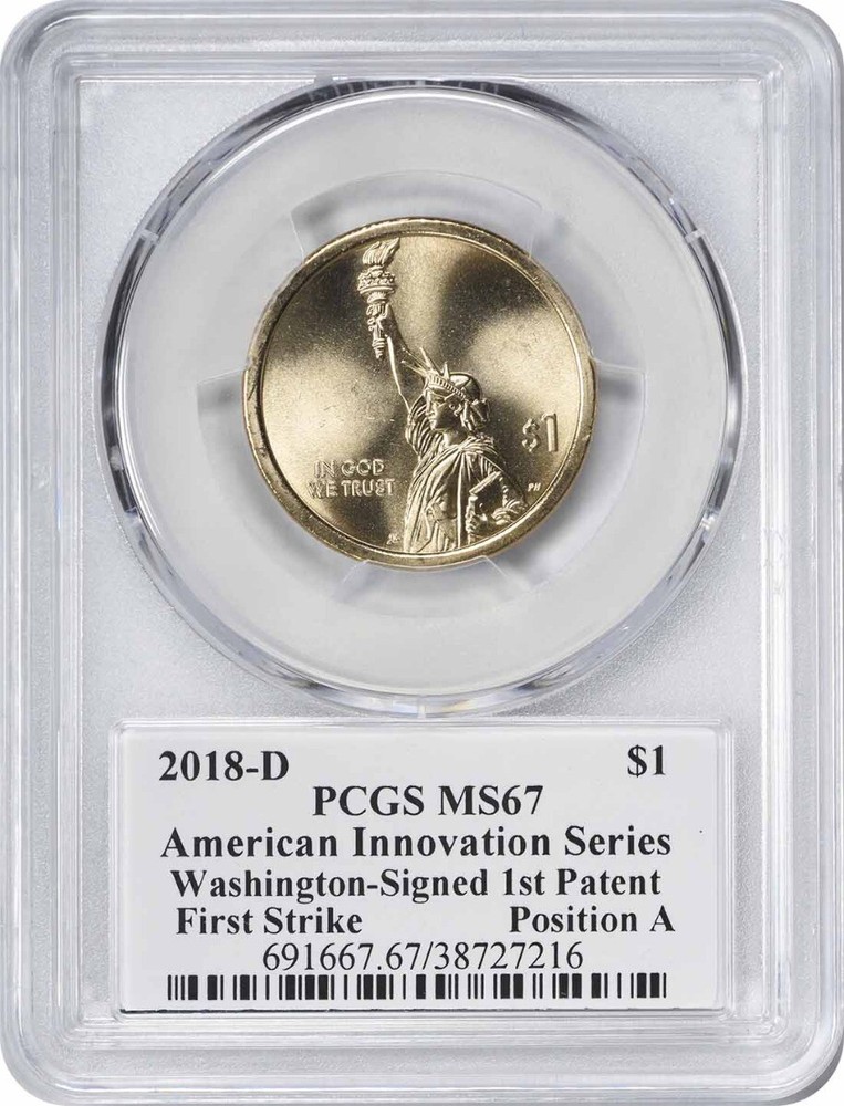 2018-D Innovation Dollar 1st Patent Position A MS67 PCGS First Strike