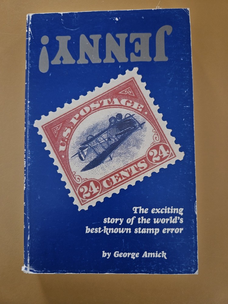 Jenny: The Exciting Story Of The World's Best-Known Stamp Error (1986 trade...