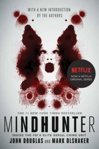 Mindhunter: Inside the FBI's Elite Serial Crime Unit - Paperback - VERY GOOD