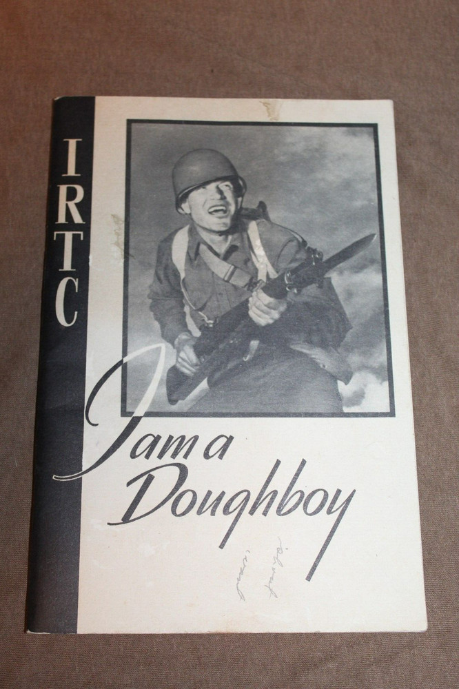 Original WW2 U.S. Army "IRTC" Infantry Training "I am a Doughboy" Booklet