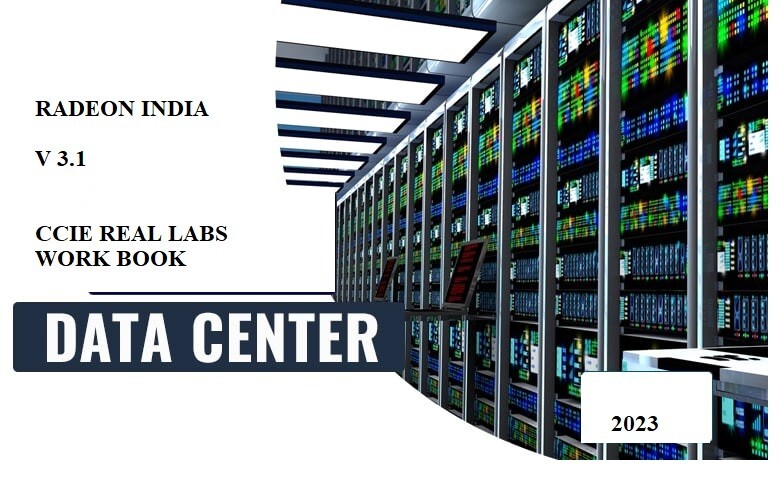 CISCO CCIE Datacenter Data center V3 Radeon Real lab workbook work book 2023