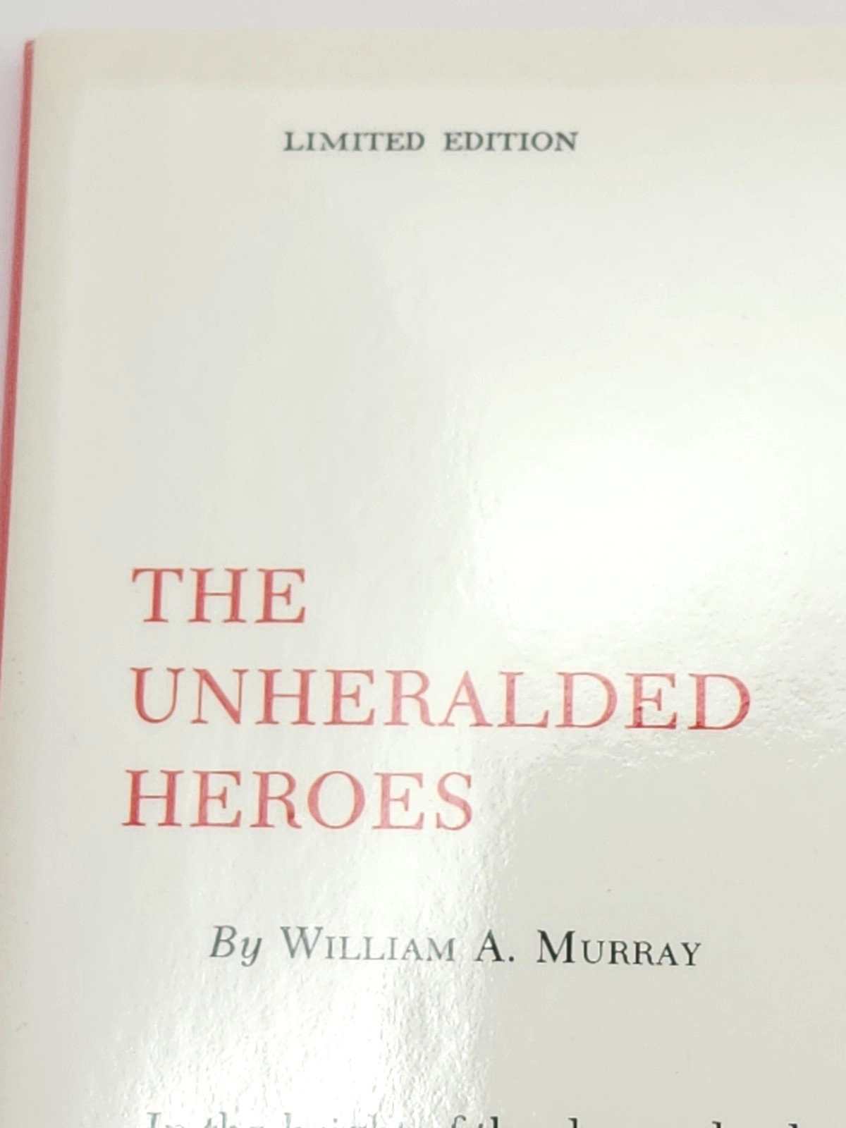 The Unheralded Heroes of Baltimore's Big Blazes by William Murray - Limited Ed.