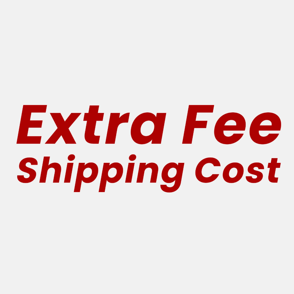 Extra fee/Shipping cost/ Price difference