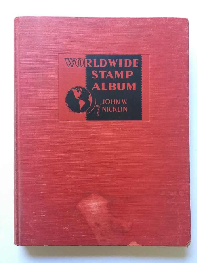 WORLDWIDE STAMP ALBUM - 1941 - JOHN NICKLIN - GROSSET DUNLAP - With 525 STAMPS
